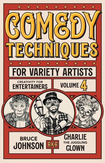Comedy Techniques for Variety Artists, Bruce Charlie Johnson - Paperback - 9798986277202