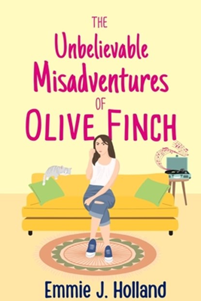 The Unbelievable Misadventures of Olive Finch, Emmie J Holland - Paperback - 9798986311517