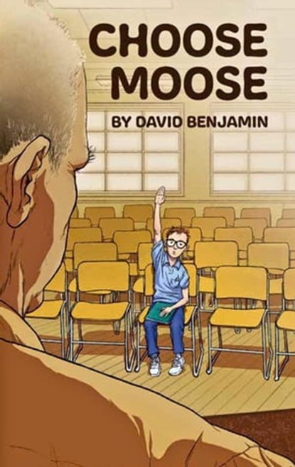 Choose Moose, Benjamin, David - Ebook - 9798986312996