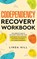 Codependency Recovery Workbook, Linda Hill - Paperback - 9798986316215