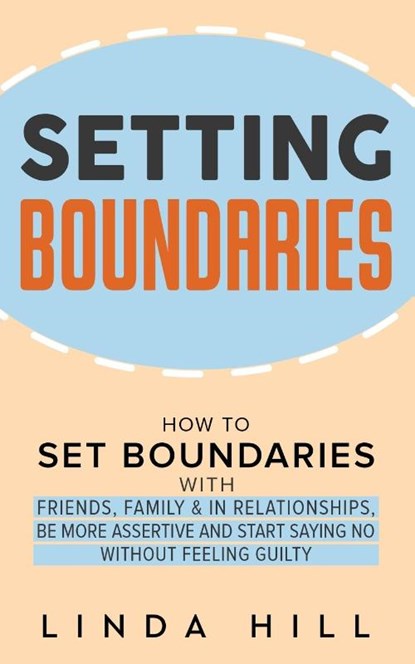 Setting Boundaries, Linda Hill - Paperback - 9798986316239