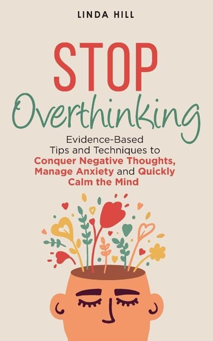 Stop Overthinking, Linda Hill - Paperback - 9798986316246