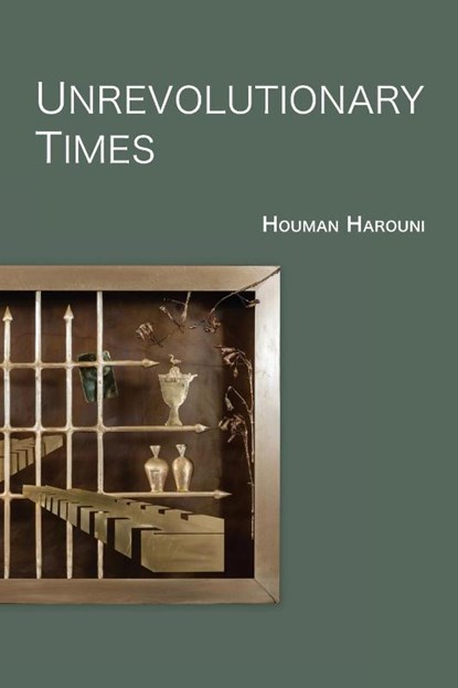 Unrevolutionary Times, Houman Harouni - Paperback - 9798986340142