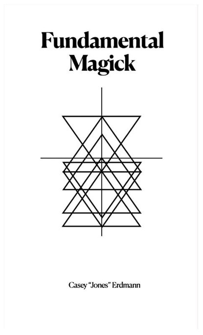 Fundamental Magick, Casey Erdmann - Gebonden - 9798986355504