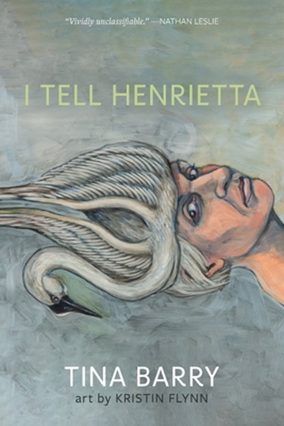 I Tell Henrietta, Tina Barry - Paperback - 9798986369938