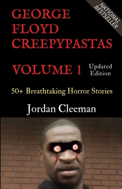 George Floyd Creepypastas Volume 1, Jordan Cleeman - Paperback - 9798986375717