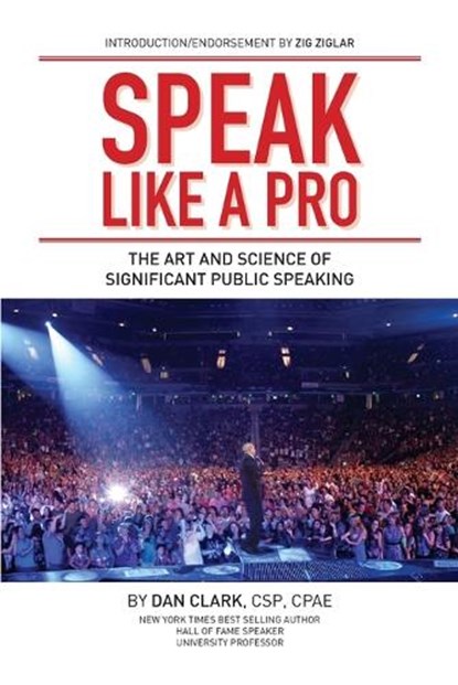 Speak Like A Pro, Dan Clark - Paperback - 9798986404349