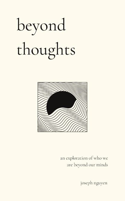 Beyond Thoughts, Joseph Nguyen - Paperback - 9798986406534