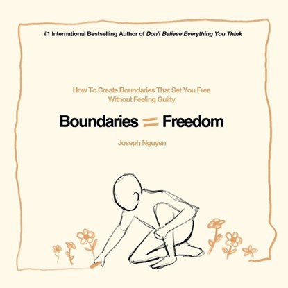 Boundaries = Freedom, Joseph Nguyen - Paperback - 9798986406565