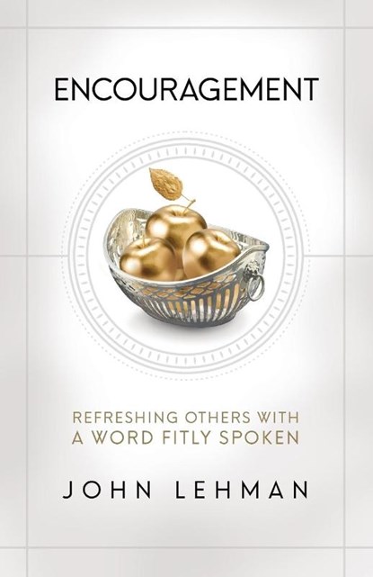 Encouragement, John Lehman - Paperback - 9798986434919