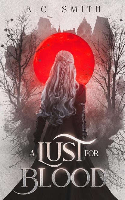 A Lust for Blood, K C Smith - Paperback - 9798986459004