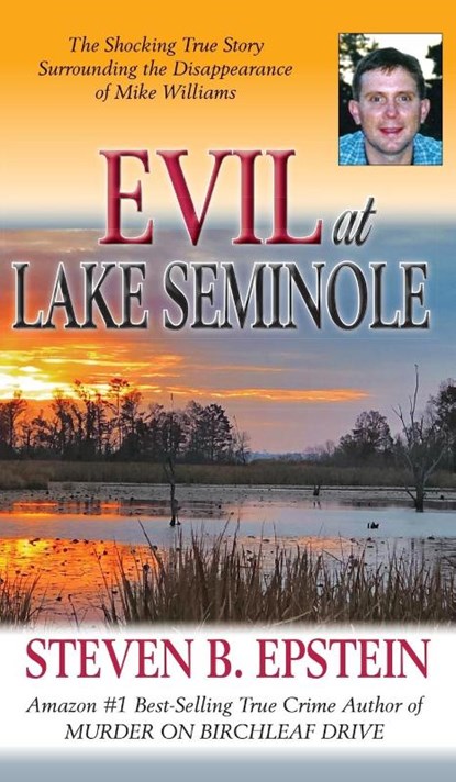 Evil at Lake Seminole, Steven B. Epstein - Gebonden - 9798986512419