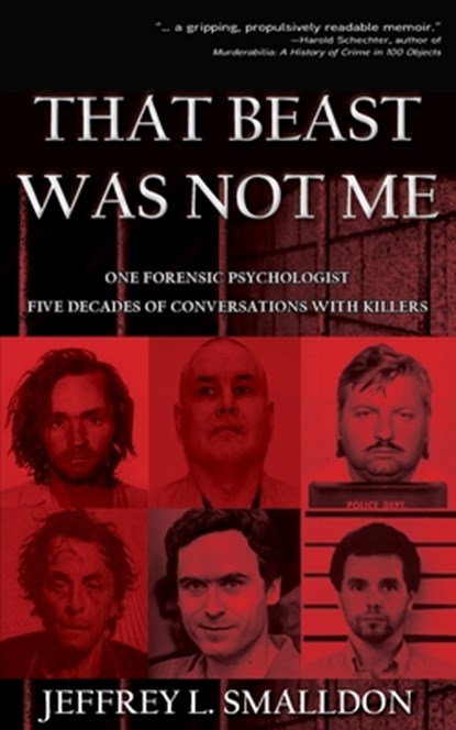 That Beast Was Not Me, Jeffrey L. Smalldon - Paperback - 9798986512488