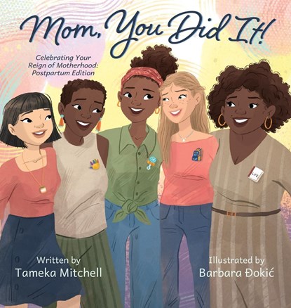 Mom, You Did It! Celebrating Your Reign of Motherhood, Tameka Mitchell - Gebonden - 9798986513034