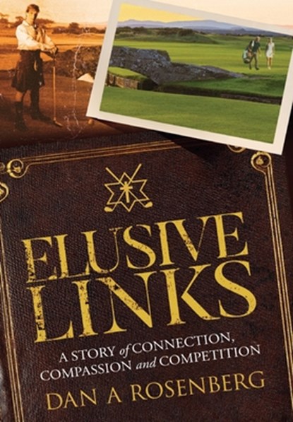 Elusive Links, Dan A. Rosenberg - Gebonden - 9798986551135