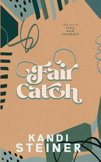 Fair Catch, Kandi Steiner - Paperback - 9798986558714