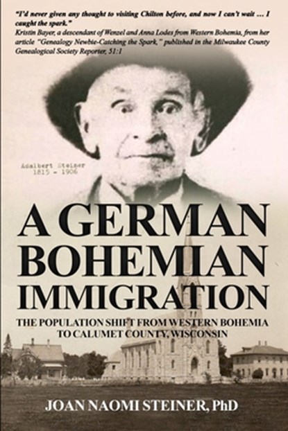 A German Bohemian Immigration, Joan Naomi Steiner - Paperback - 9798986570907