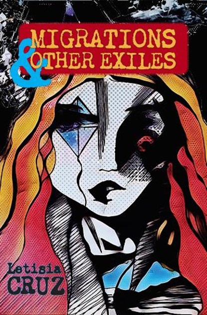 Migrations & Other Exiles, Letisia Cruz - Paperback - 9798986571546