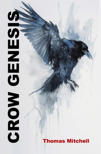 Crow Genesis, Thomas Mitchell - Paperback - 9798986571591