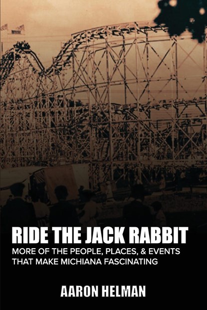 Ride the Jack Rabbit, Aaron Helman - Paperback - 9798986573823
