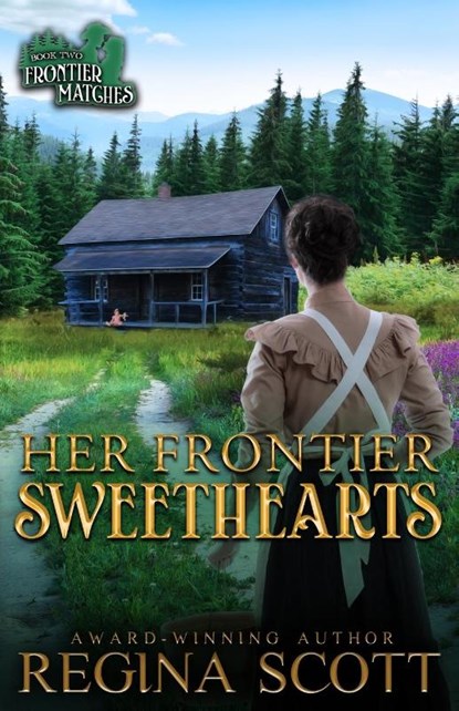 Her Frontier Sweethearts, Regina Scott - Paperback - 9798986579023