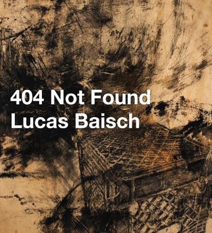 404 Not Found, BAISCH,  Lucas - Paperback - 9798986581439