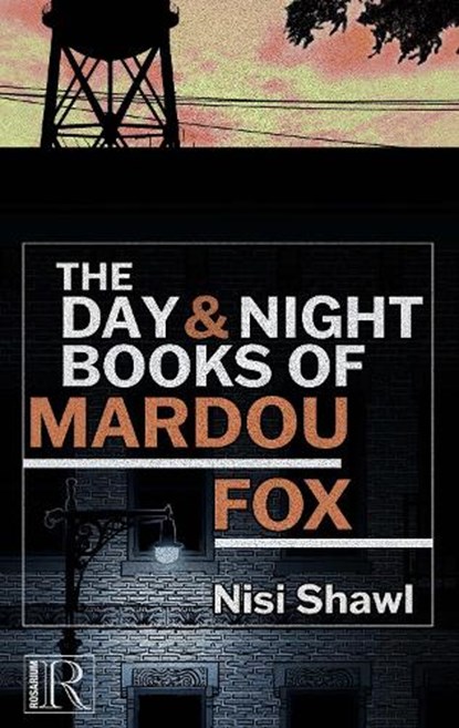The Day and Night Books of Mardou Fox, Nisi Shawl - Paperback - 9798986614663