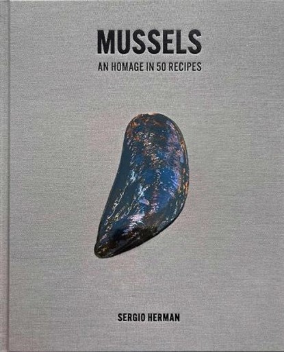 Mussels, Sergio Herman - Gebonden Gebonden - 9798986640693