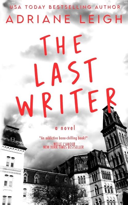 The Last Writer, Adriane Leigh - Paperback - 9798986650340