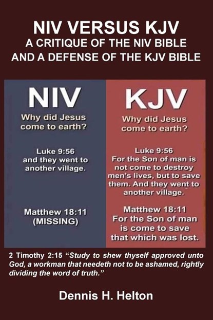 NIV Versus the KJV, Dennis H. Helton - Paperback - 9798986658377