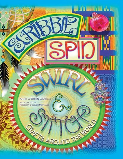 Scribble, Spin, Swirl, and Stitch, Anne O'Brien Carelli - Paperback - 9798986658964