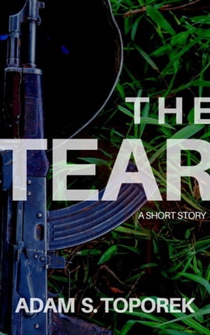 The Tear, Adam S. Toporek - Ebook - 9798986664200