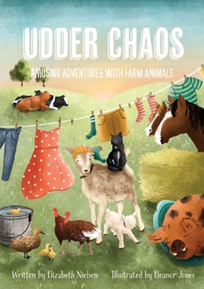 Udder Chaos, Elizabeth Nielsen - Paperback - 9798986677804