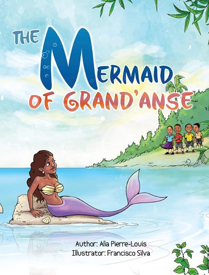 The Mermaid of Grand'Anse, Alia Pierre-Louis - Gebonden - 9798986678009