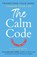 The Calm Code, Annie White - Paperback - 9798986680699