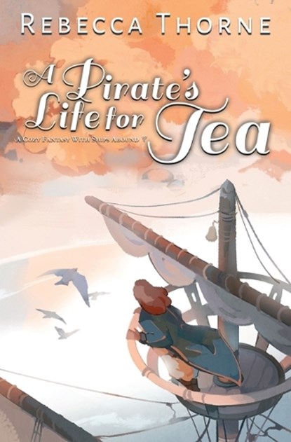 PIRATES LIFE FOR TEA, THORNE,  Rebecca - Paperback - 9798986692432