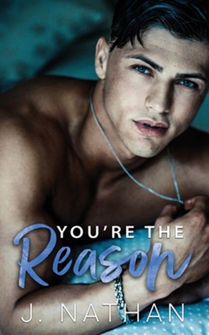 You're the Reason, J Nathan - Paperback - 9798986702728