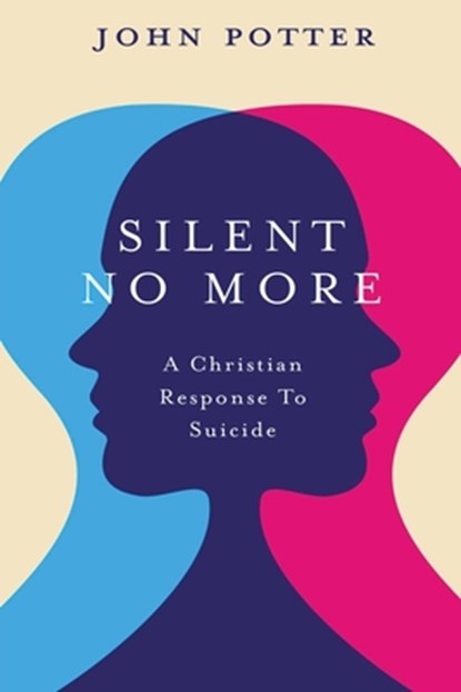 Silent No More, POTTER,  John - Paperback - 9798986719412
