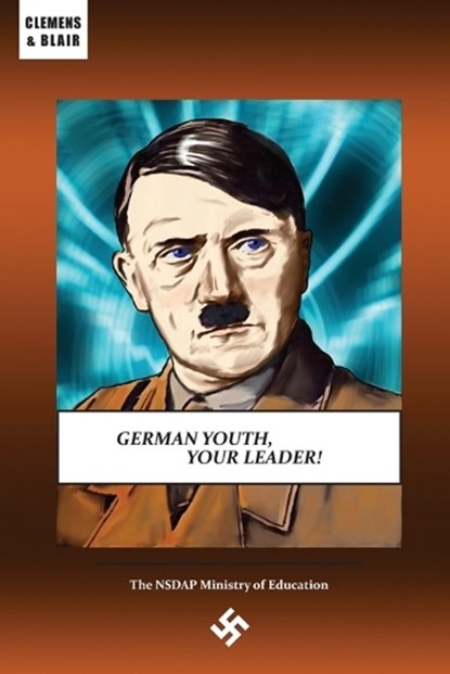 German Youth, Your Leader!, Thomas Dalton - Paperback - 9798986725079