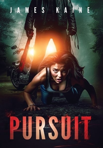 Pursuit, James Kaine - Gebonden - 9798986731216