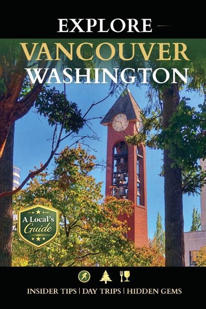 Explore Vancouver Washington, Patty Grasher - Paperback - 9798986753218