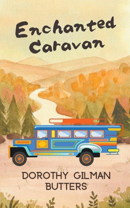 Enchanted Caravan, Dorothy Gilman Butters - Paperback - 9798986769141