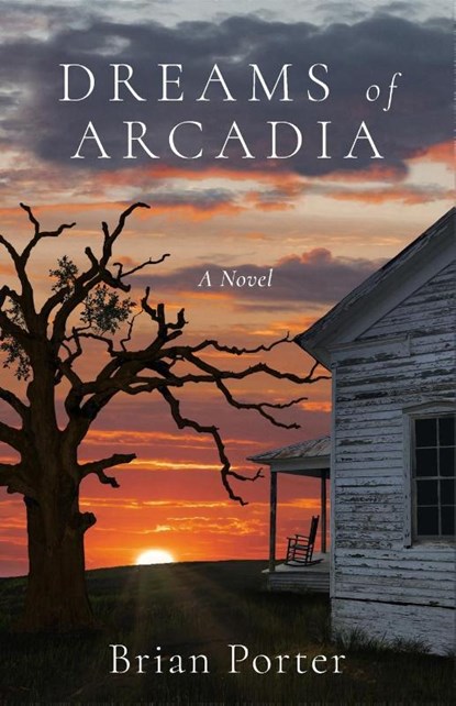 Dreams of Arcadia, Brian Porter - Paperback - 9798986787480