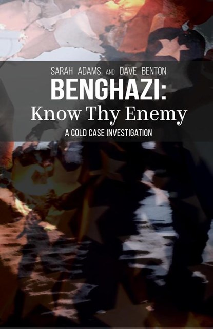 Benghazi, Sarah Adams ; Dave Benton - Gebonden - 9798986822105