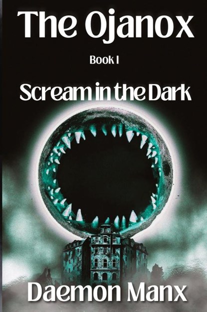 The Ojanox I, Daemon Manx - Paperback - 9798986845173