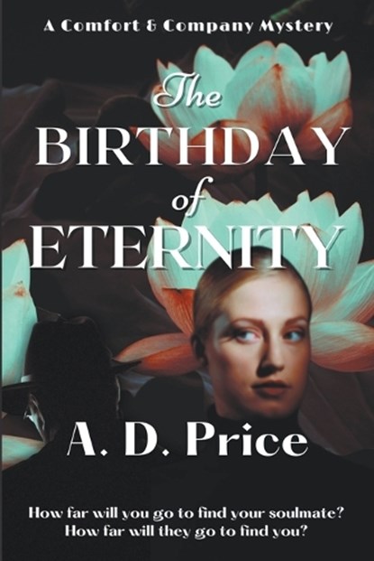 The Birthday of Eternity, A. D. Price - Paperback - 9798986893044