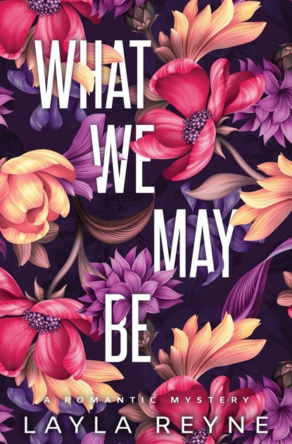 What We May Be, Layla Reyne - Paperback - 9798986922942