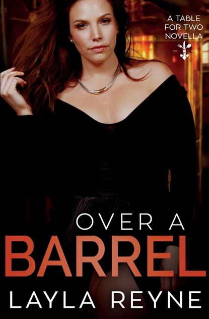 Over a Barrel, Layla Reyne - Paperback - 9798986922997