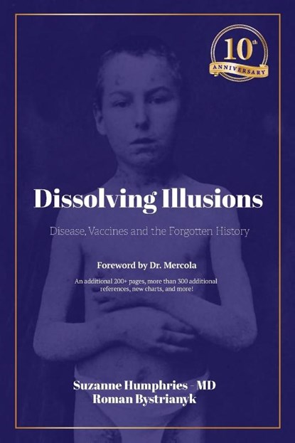 Dissolving Illusions, Suzanne Humphries ; Roman Bystrianyk - Paperback - 9798986936314