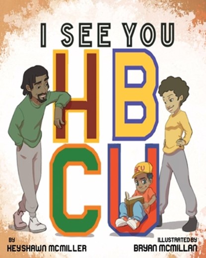 I See You HBCU, Keyshawn McMiller - Paperback - 9798986953236
